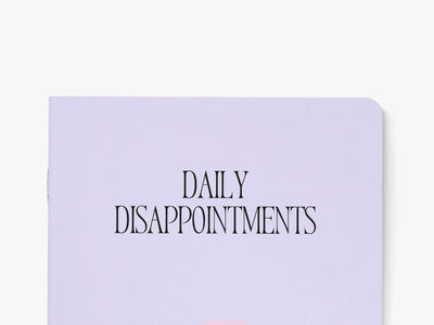 Notizheft / Daily Disappointments