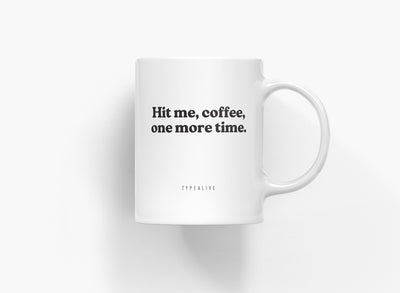 typealive - Tasse aus Keramik / Hit Me