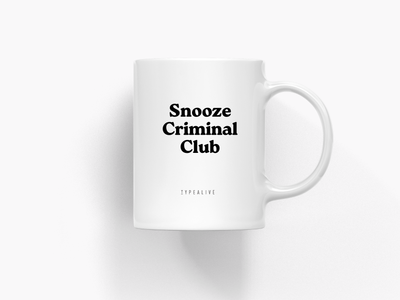 typealive - Tasse aus Keramik / Snooze Criminal