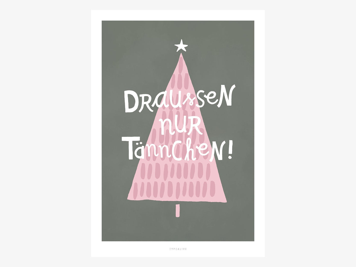 Print / Die Tanne sagt No. 2