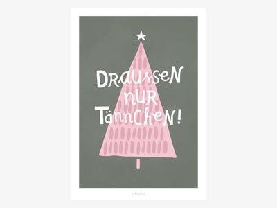 Print / Die Tanne sagt No. 2