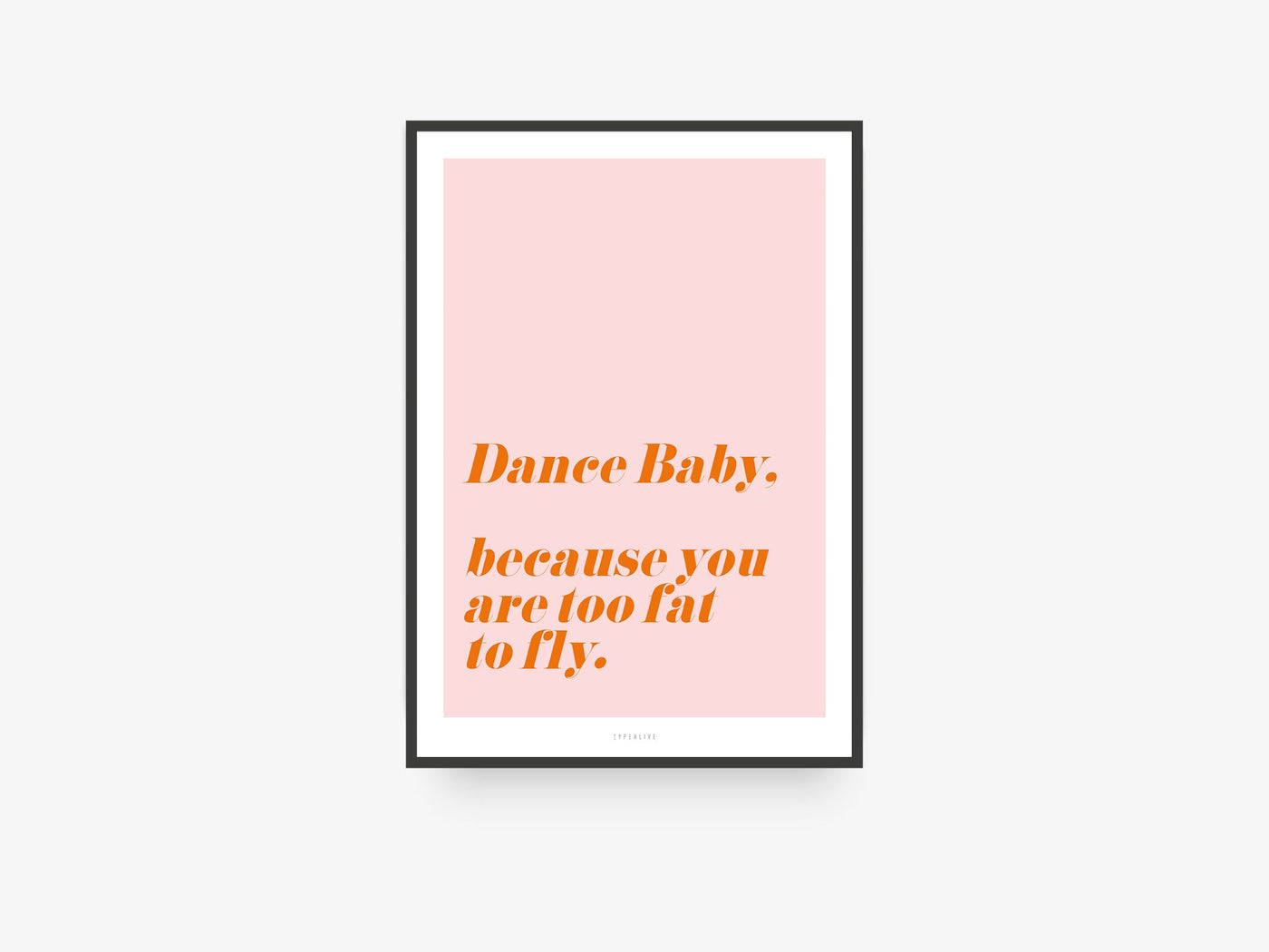 Print / Dance Baby