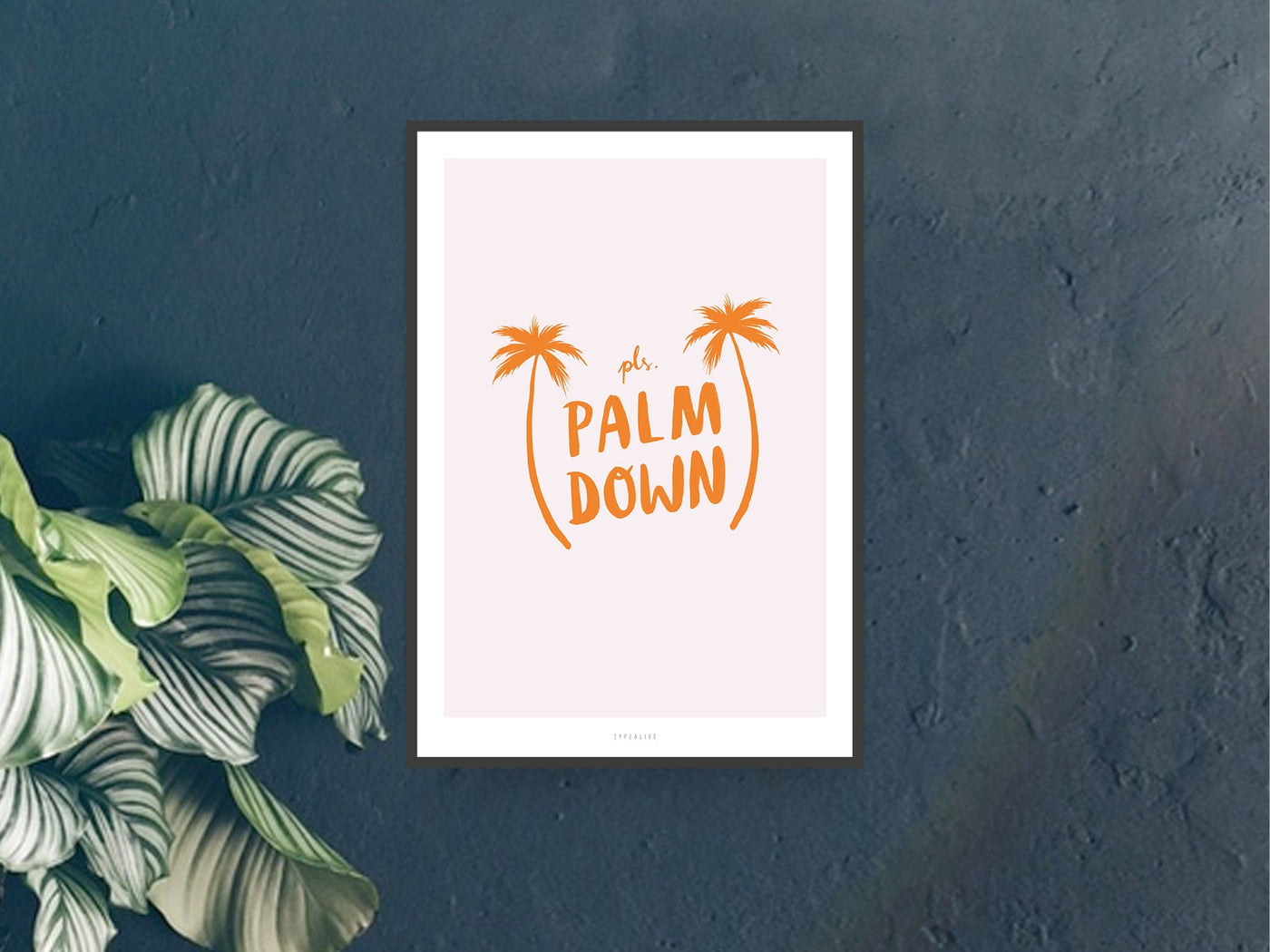 Print / Palm Down