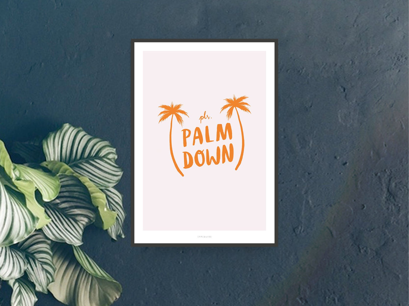 Print / Palm Down