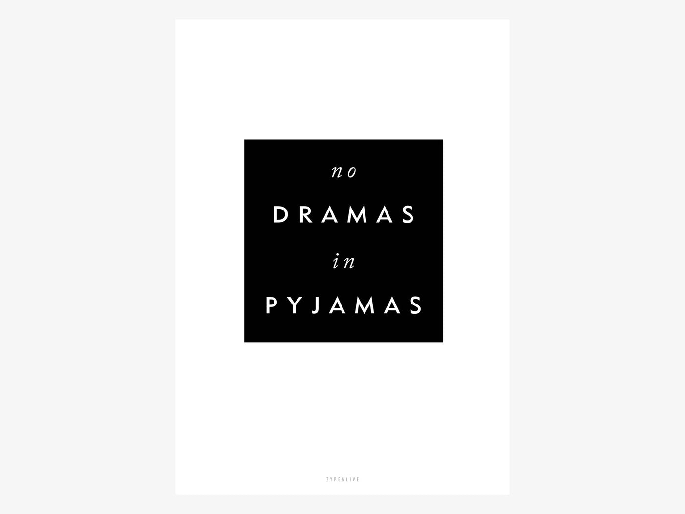 Print / No Drama