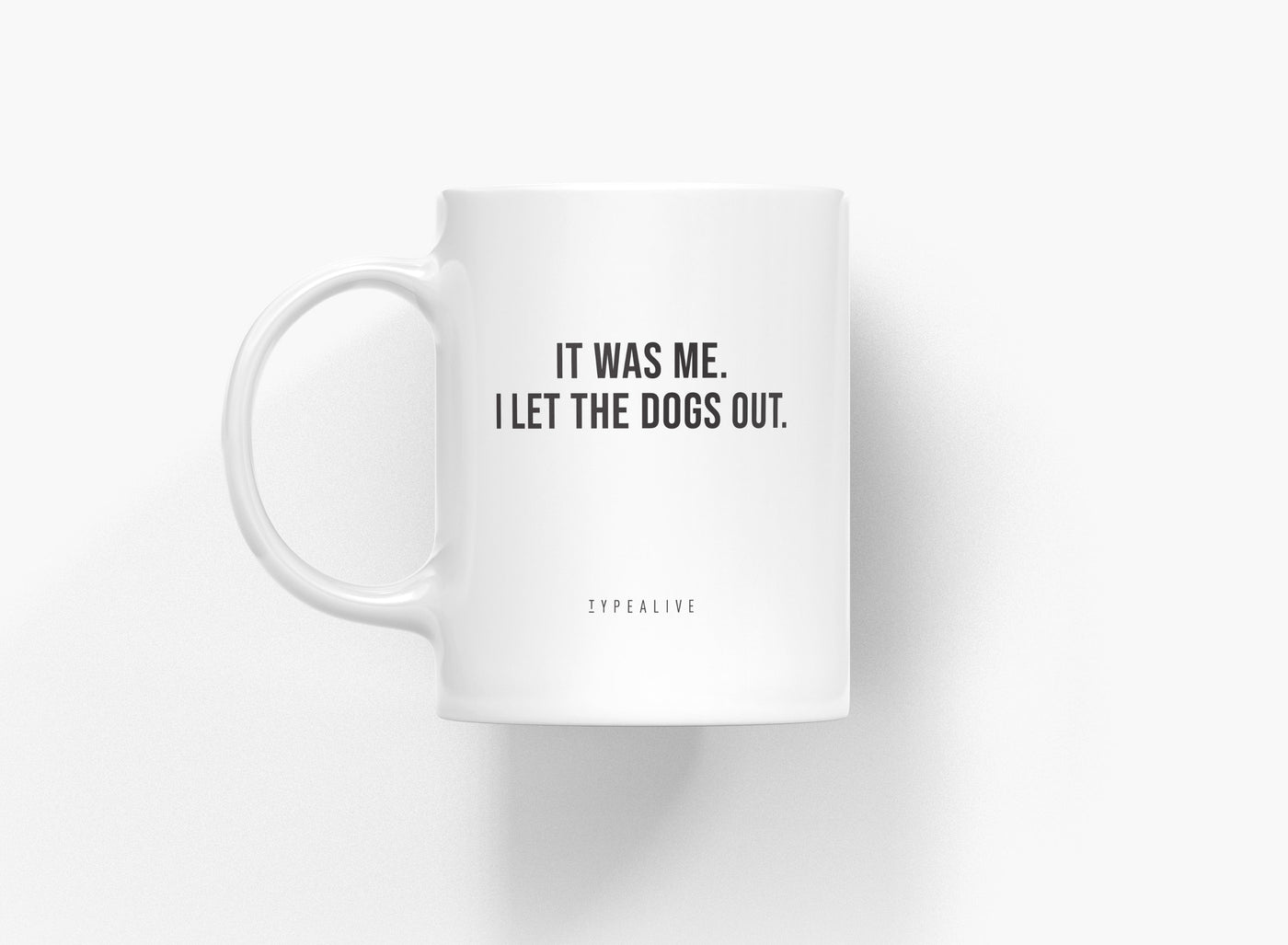 typealive - Tasse aus Keramik / It Was Me