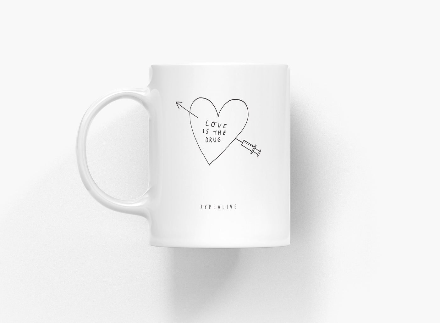 typealive - Tasse aus Keramik / Love Is The Drug