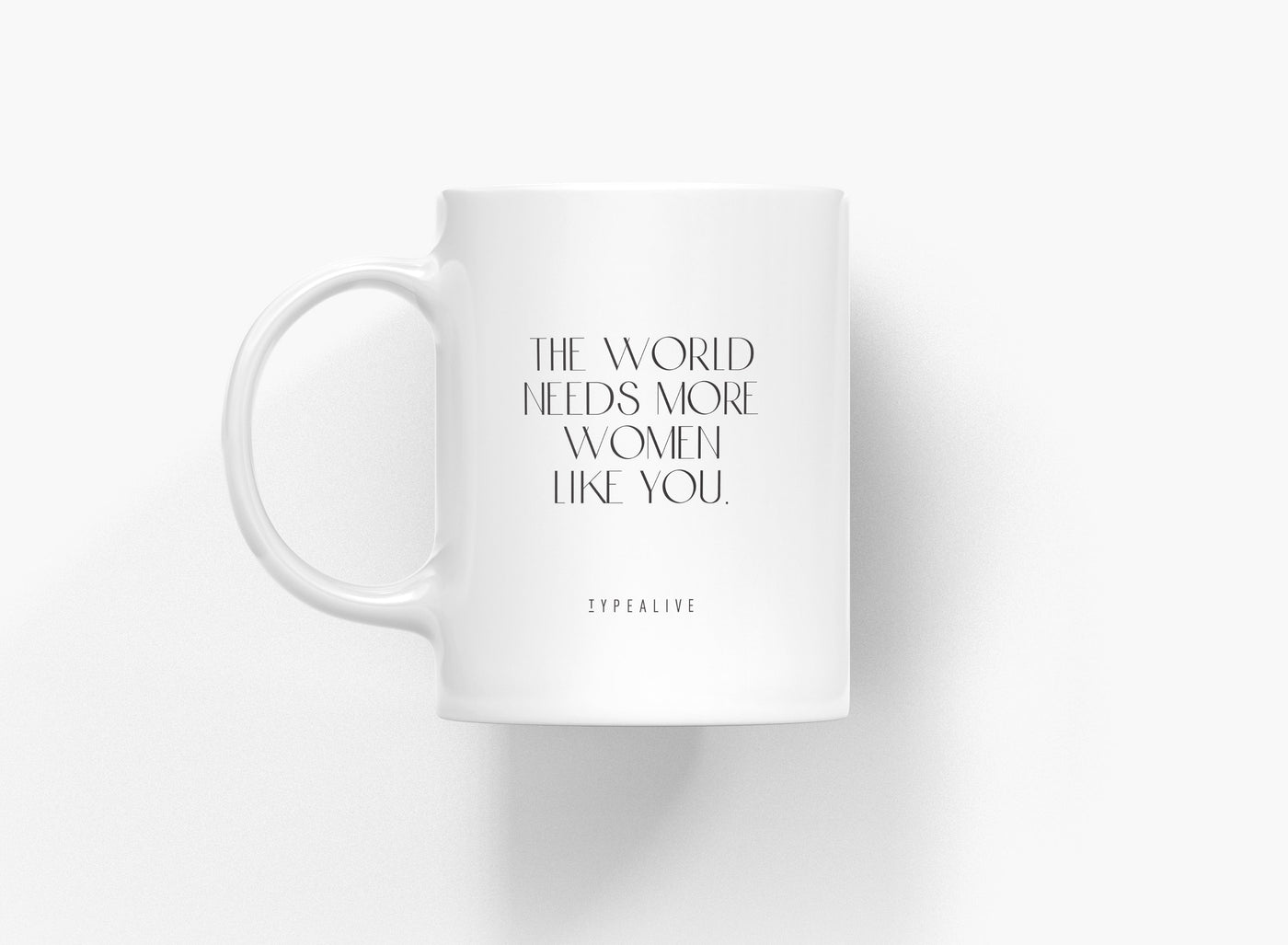 typealive - Tasse aus Keramik / Women Like You